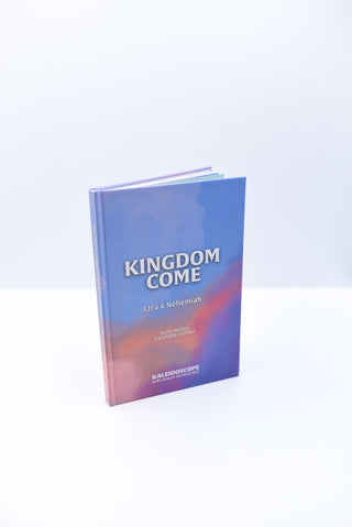 (NEW!) Kingdom Come: Ezra & Nehemiah