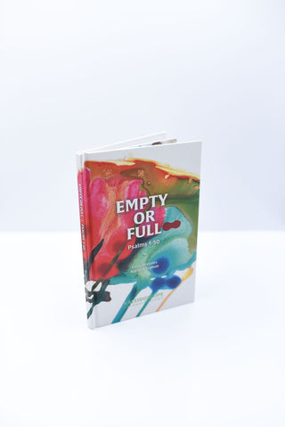 Empty or Full: Psalms 1-50